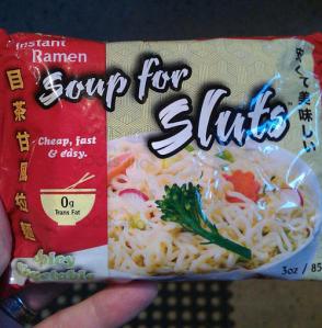Soup for Sluts